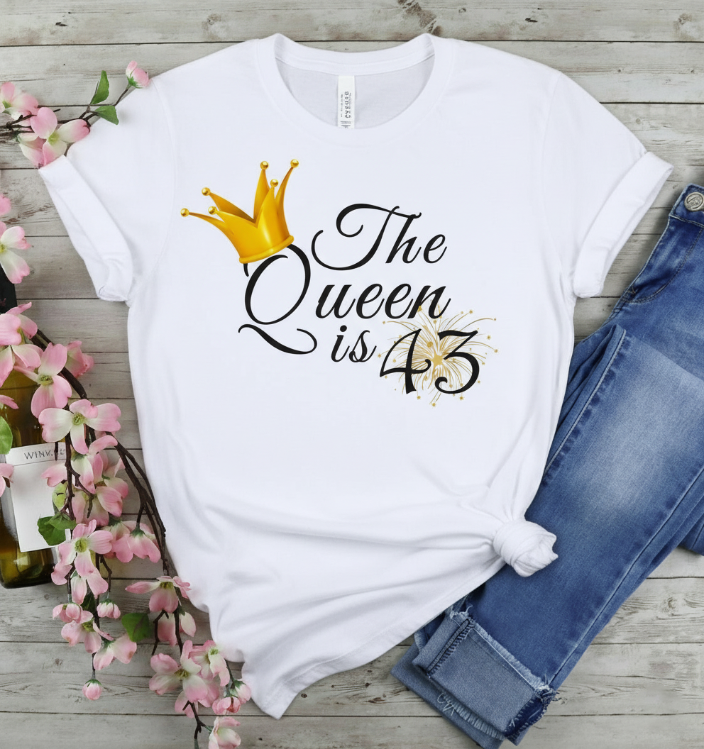 Queen is 43 Birthday shirt