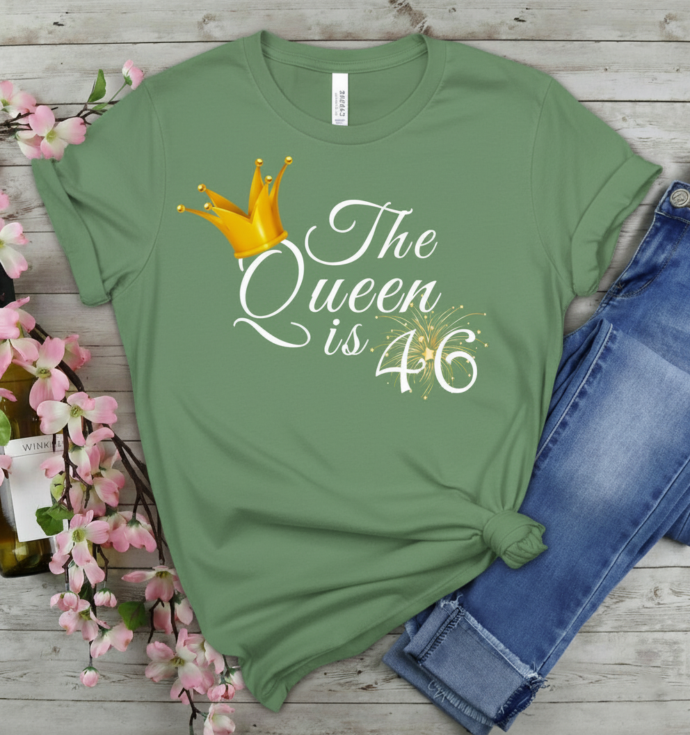 Queen is 46 Birthday shirt
