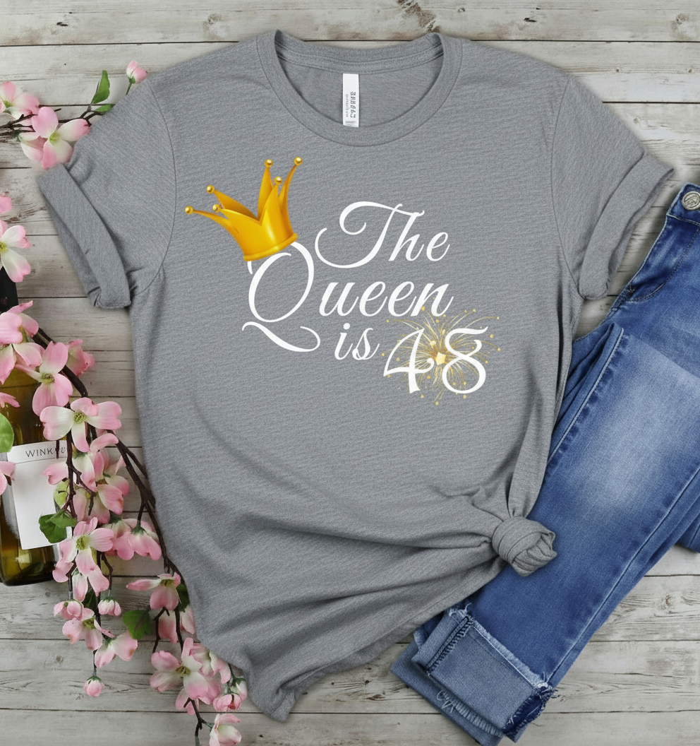 Queen is 48 Birthday shirt