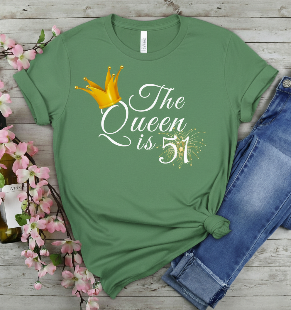 Queen is 51 Birthday shirt