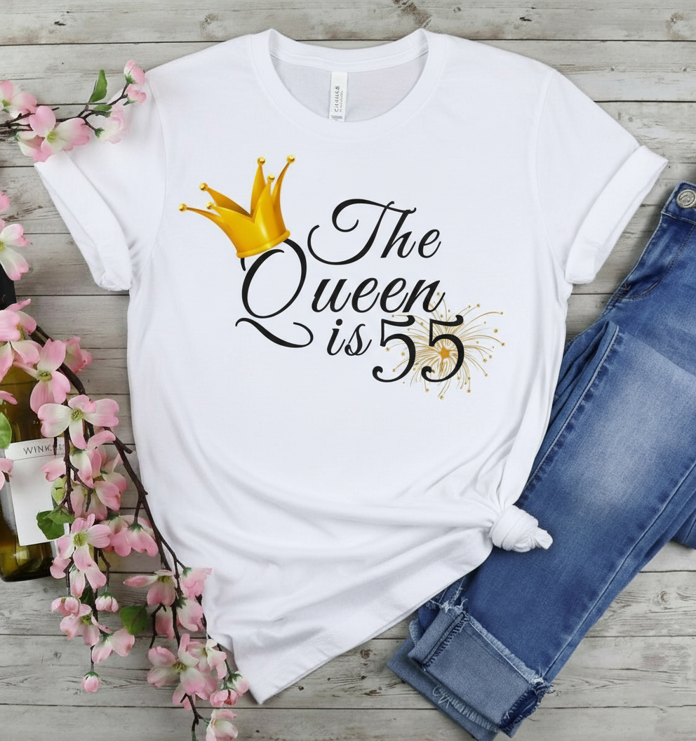 Queen is 55 Birthday shirt
