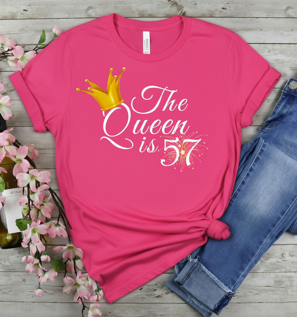 Queen is 57 Birthday shirt