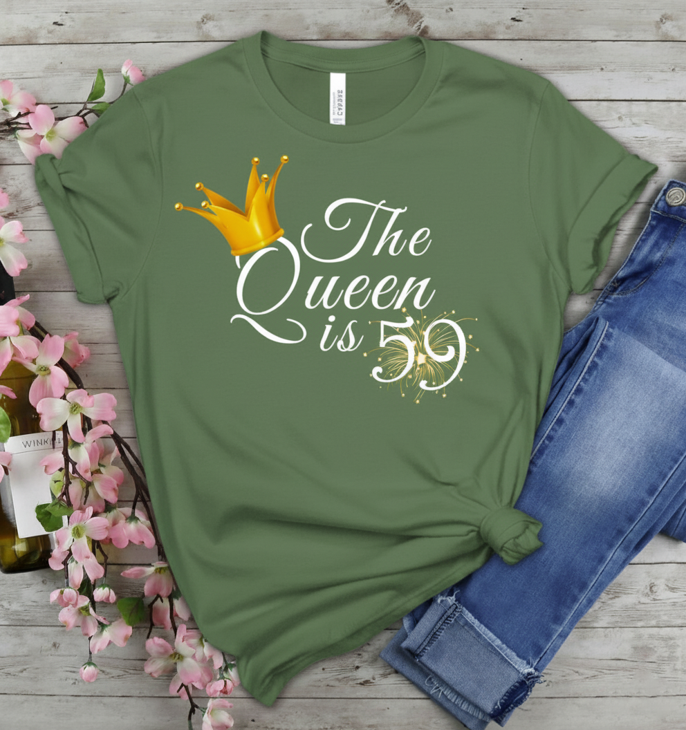Queen is 59 Birthday shirt