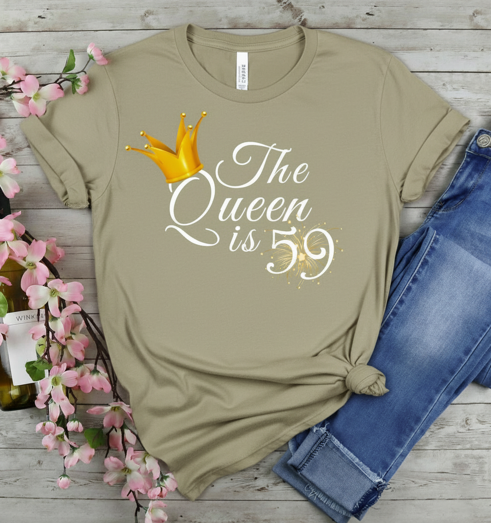 Queen is 59 Birthday shirt