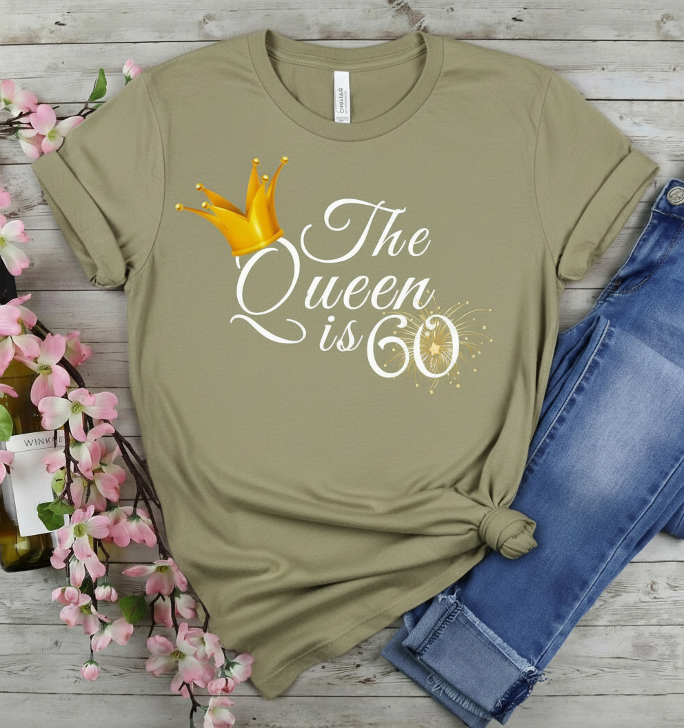 Queen is 60 Birthday shirt