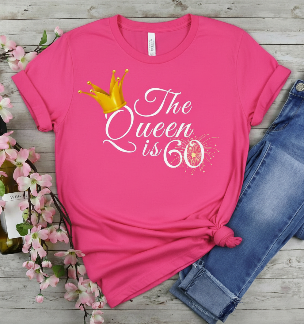 Queen is 60 Birthday shirt